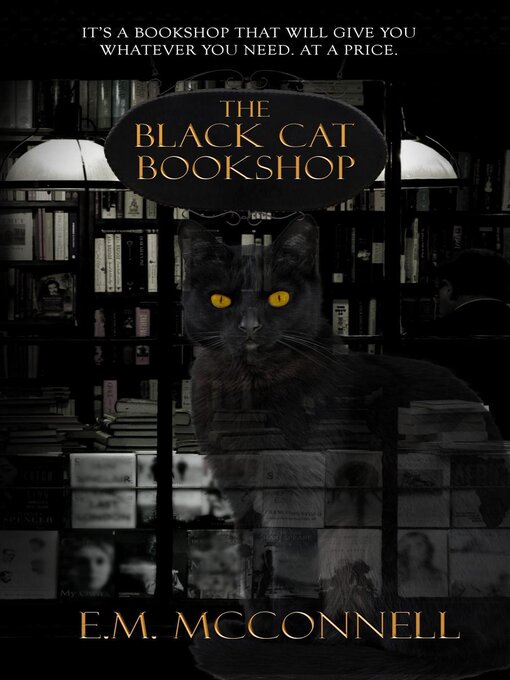 Title details for The Black Cat Bookshop by E.M McConnell - Available